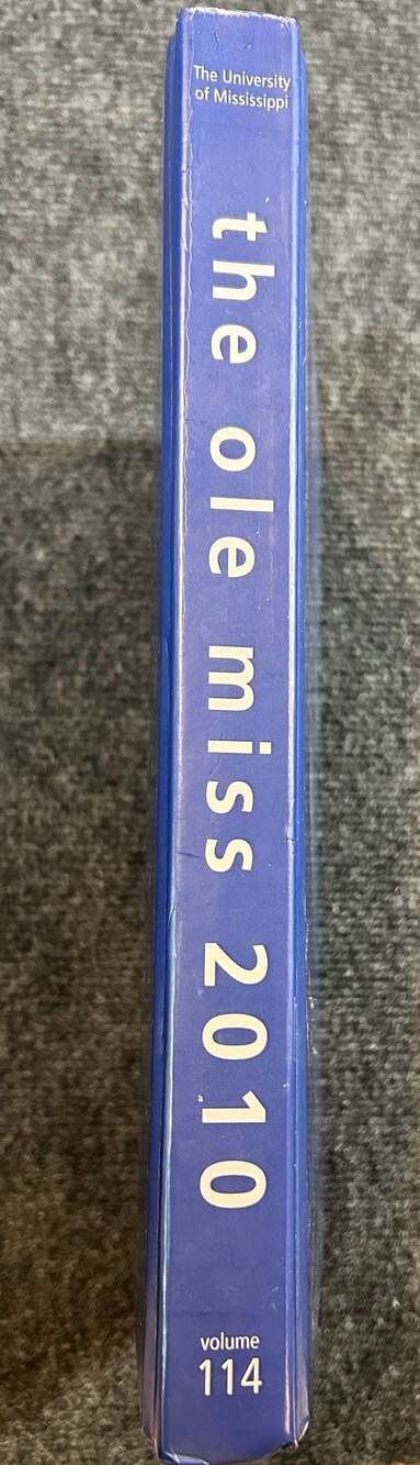 The Ole Miss 2010 Yearbook Volume 114 University of Mississippi